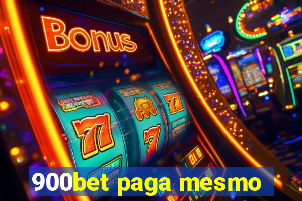 900bet paga mesmo